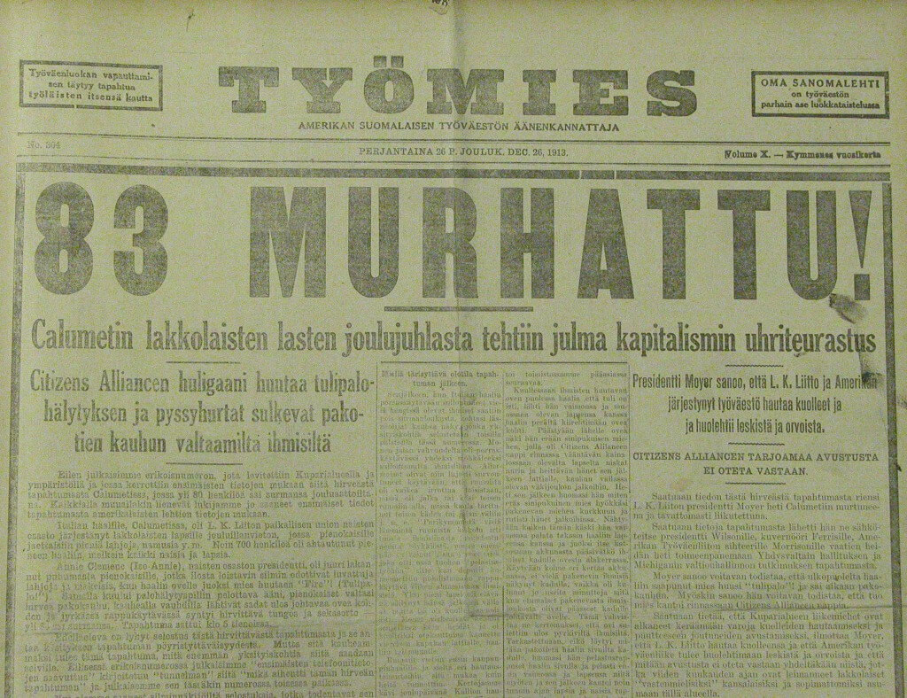 Headline from Työmies newspaper, December 26, 1913. The newspaper's staff, like many other strikers and socialists, believed the Italian Hall Tragedy was mass murder.