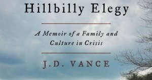 Hillbilly Elegy, by J.D. Vance