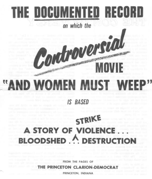 Promotional flyer for "And Women Must Weep," a film developed for captive audience anti-union propaganda. This one was issued after the International Association of Machinists local issued its own film refuting the evidence.