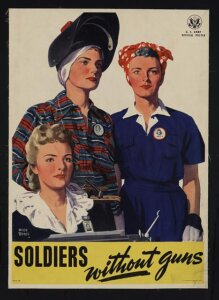 A US Army poster featuring three women: an office worker, a welder, and a factory worker. Below them, a banner reads "Soldiers Without Guns."